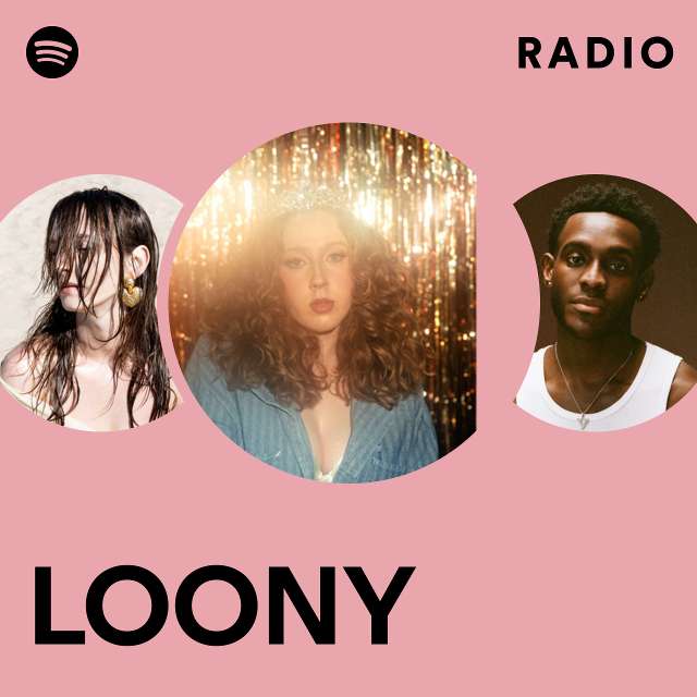 LOONY  Spotify