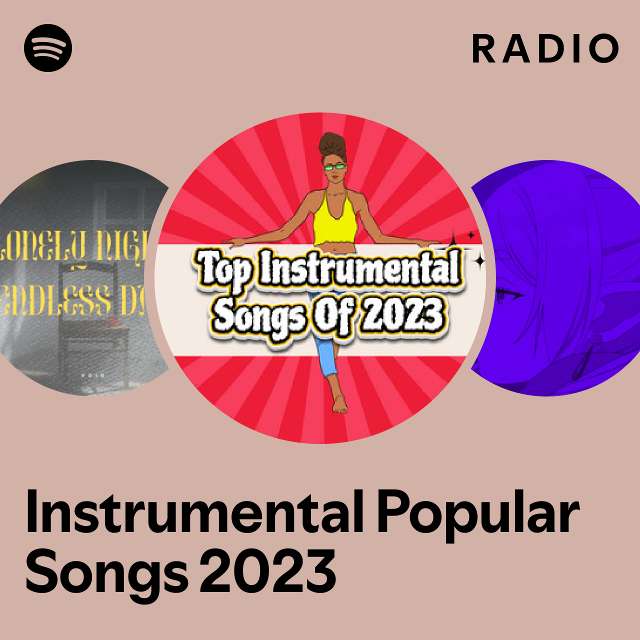 instrumental-popular-songs-2023-radio-playlist-by-spotify-spotify