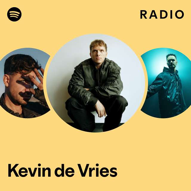 Kevin de Vries Radio - playlist by Spotify | Spotify