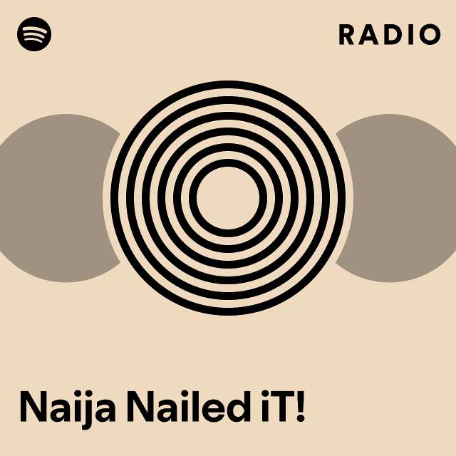 Naija Nailed iT! Radio