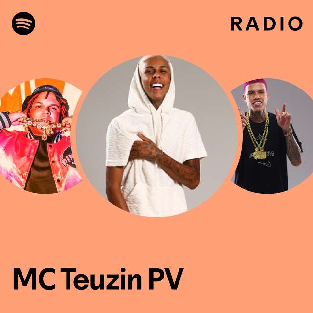 MC Teuzin PV Radio - playlist by Spotify | Spotify