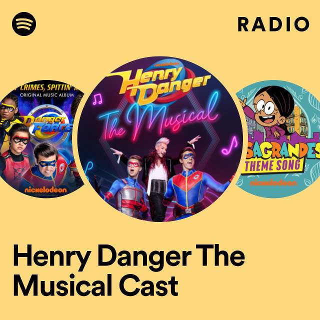 Henry Danger The Musical Cast Radio