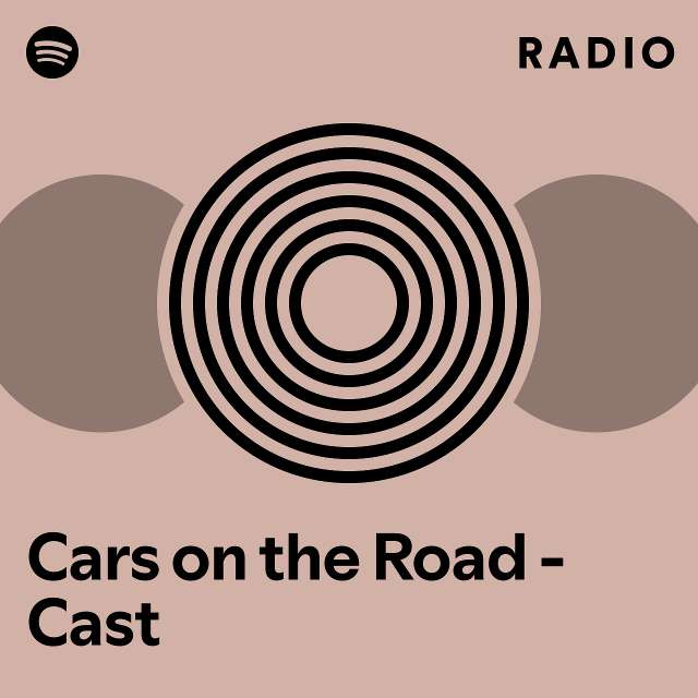 Cars on the Road - Cast Radio