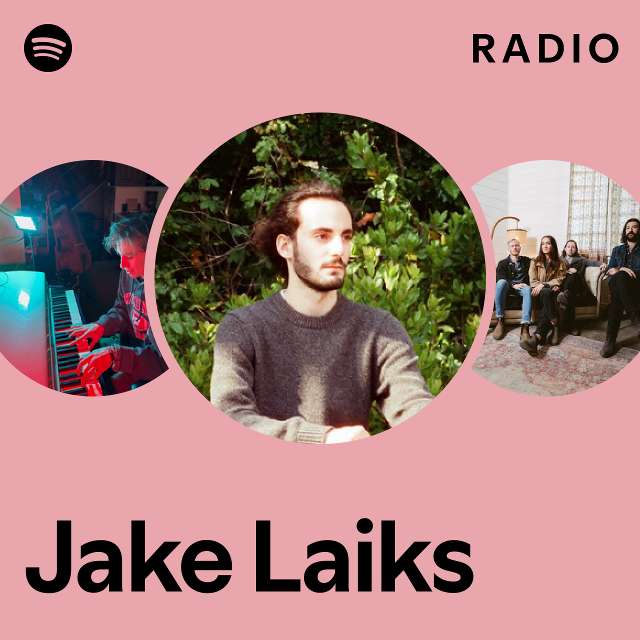 Jake Laiks Radio - playlist by Spotify | Spotify