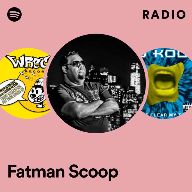Fatman Scoop Radio