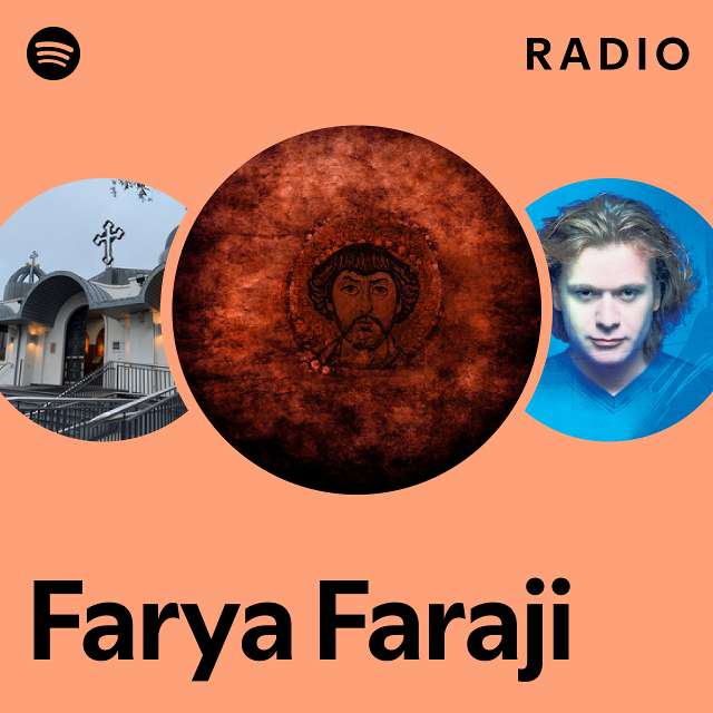 Farya Faraji Radio playlist by Spotify Spotify