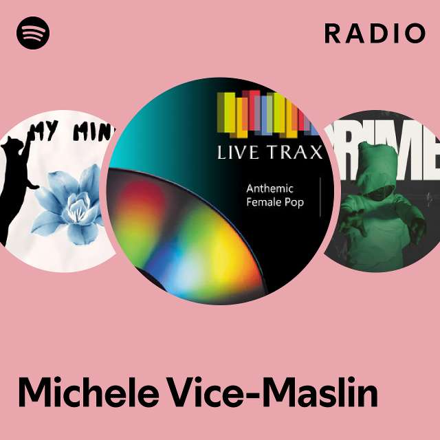 Michele Vice Maslin Spotify