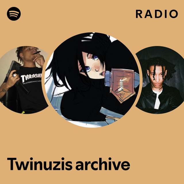 Twinuzis archive Radio - playlist by Spotify | Spotify