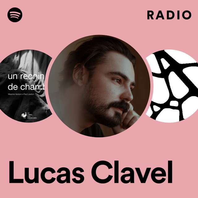 Lucas Clavel Radio - playlist by Spotify