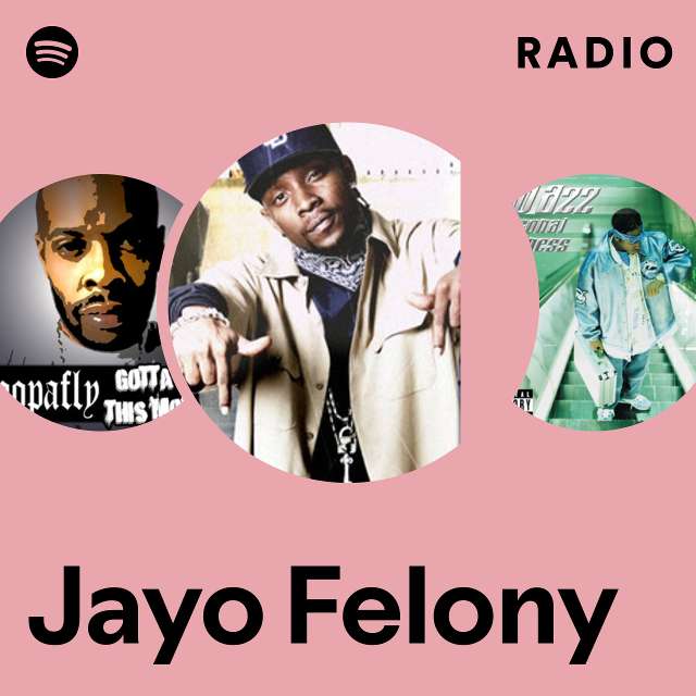 Jayo Felony | Spotify