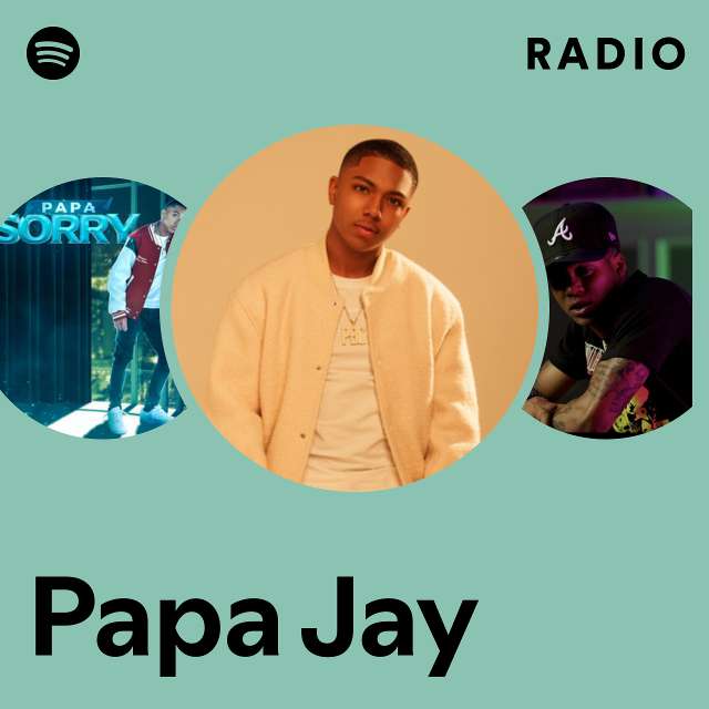 Papa Jay | Spotify