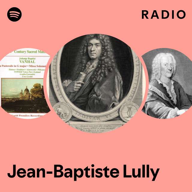 Jean-Baptiste Lully | Spotify