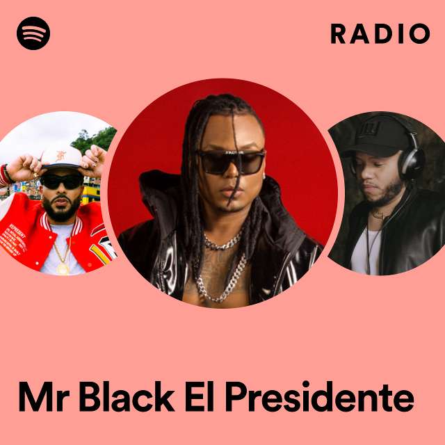 Mr Black El Presidente Radio