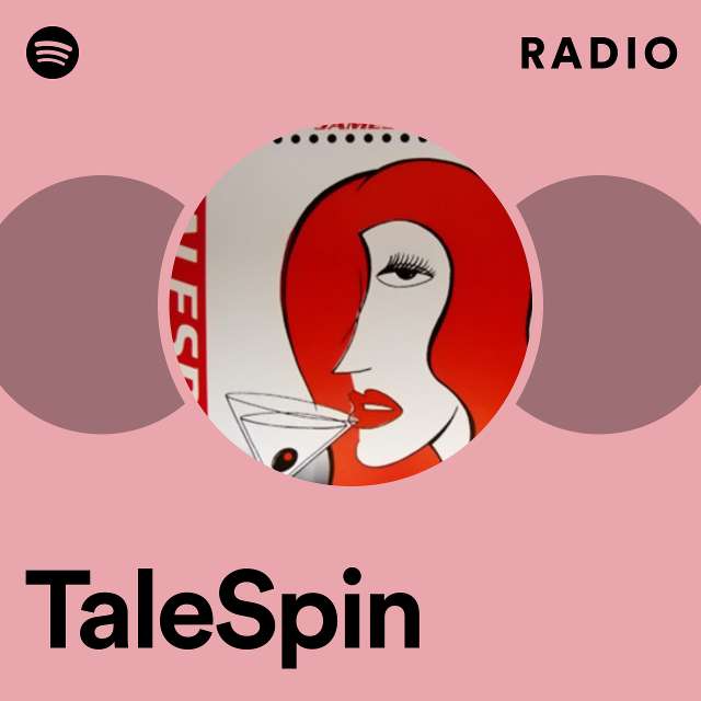 TaleSpin Radio