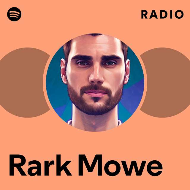 Rark Mowe Radio - playlist by Spotify | Spotify