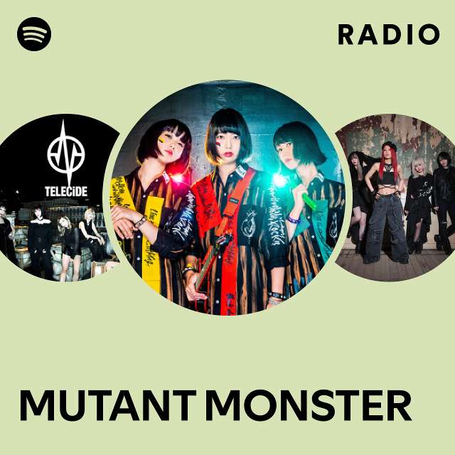 MUTANT MONSTER | Spotify