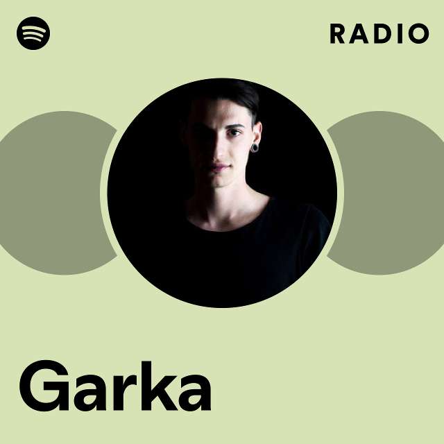 Garka Radio - playlist by Spotify