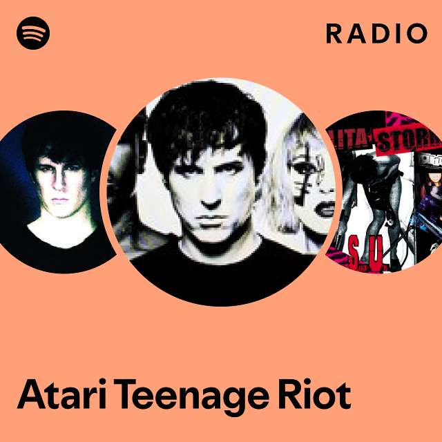 Atari Teenage Riot | Spotify