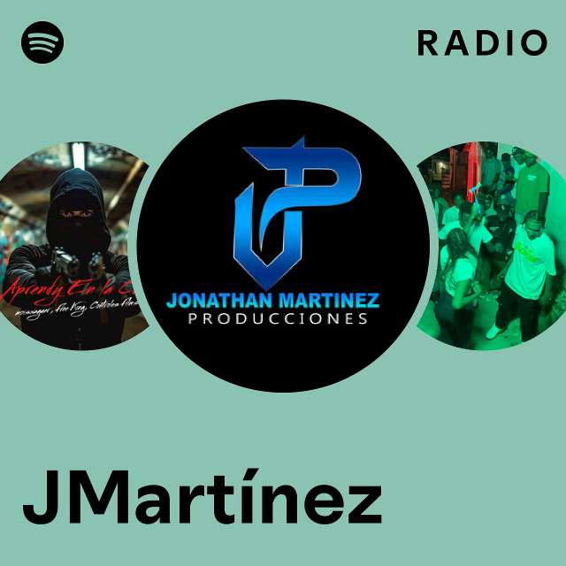 Jmart Nez Radio Playlist By Spotify Spotify