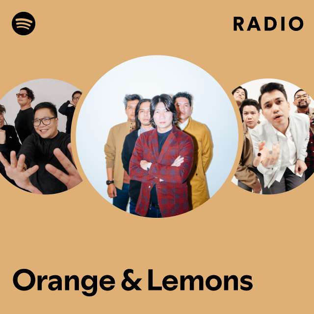 Orange And Lemons Radio Playlist By Spotify Spotify 7940