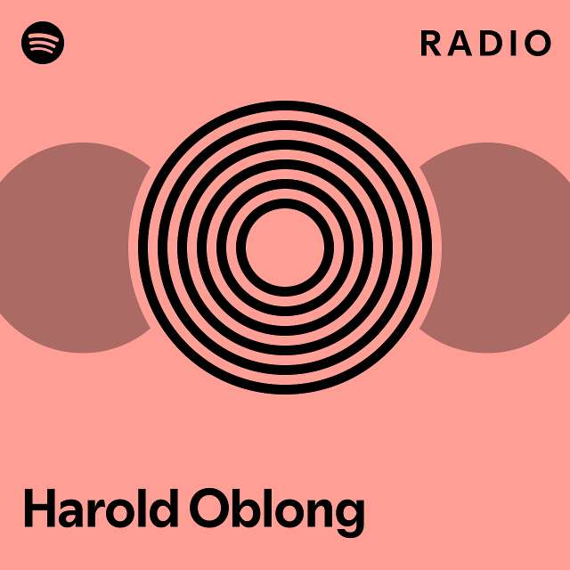 Harold Oblong Radio playlist by Spotify Spotify