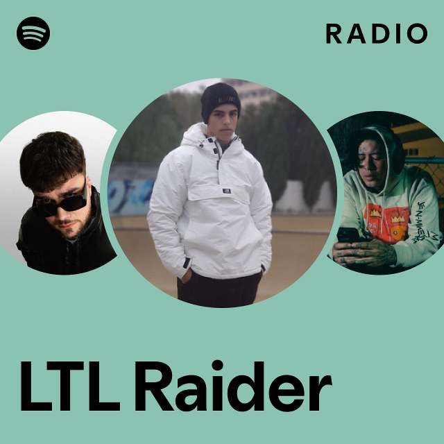 LTL Raider Radio playlist by Spotify Spotify