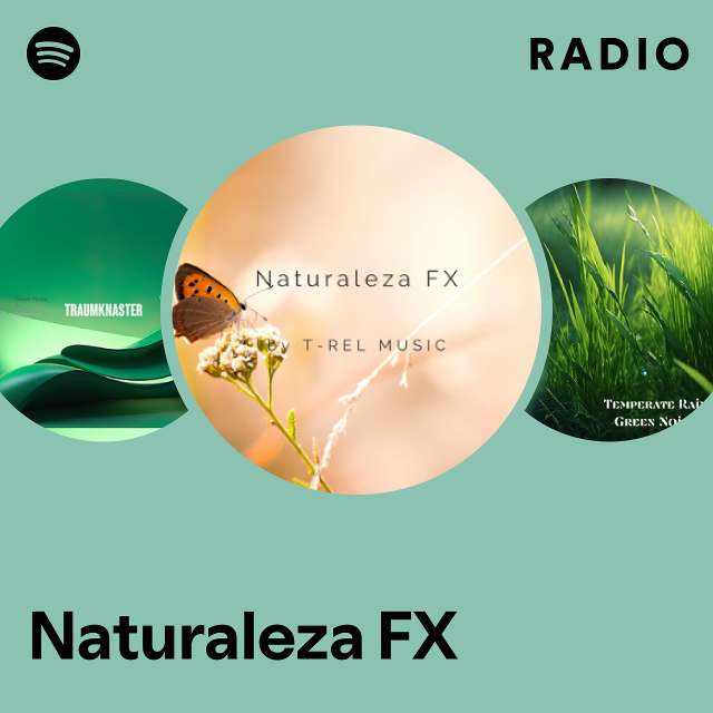 Naturaleza FX: álbuns, músicas, playlists