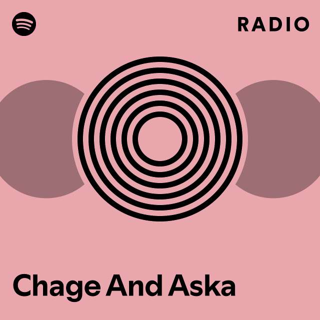 Chage And Aska | Spotify
