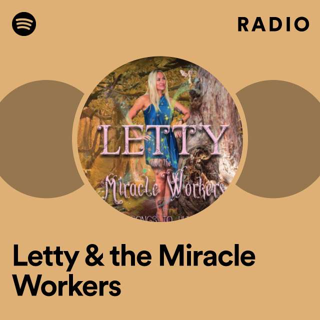 Letty & the Miracle Workers Radio