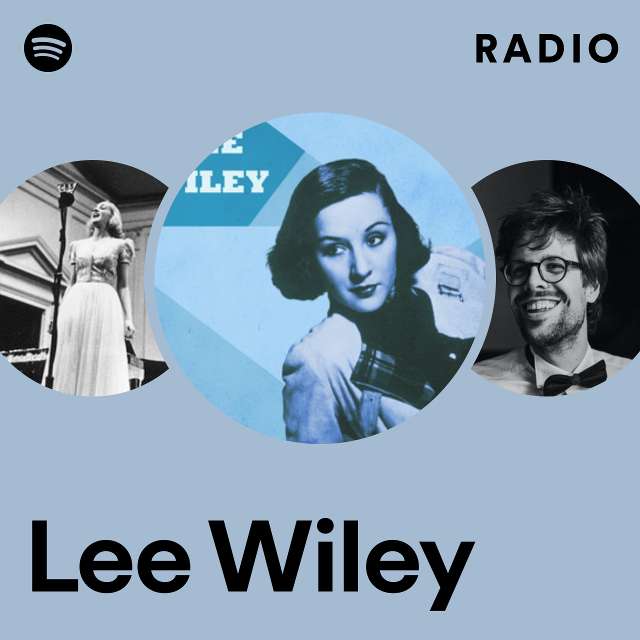Lee Wiley | Spotify