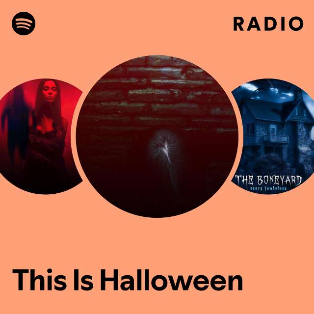 This Is Halloween Radio - playlist by Spotify