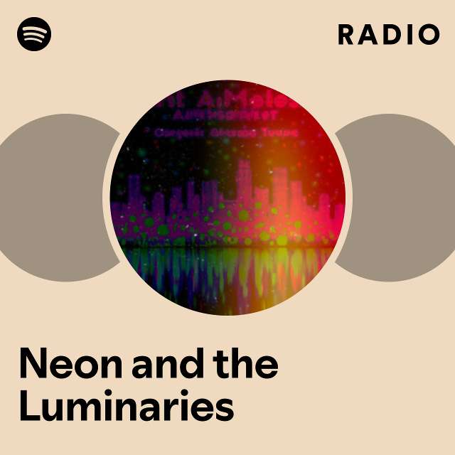 Neon and the Luminaries Radio