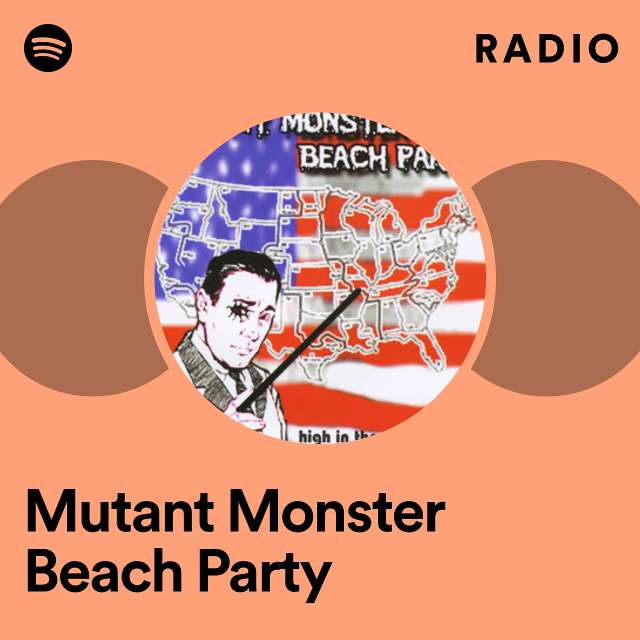 Mutant Monster Beach Party Radio