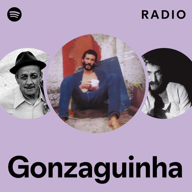 Gonzaguinha Radio - Playlist By Spotify 