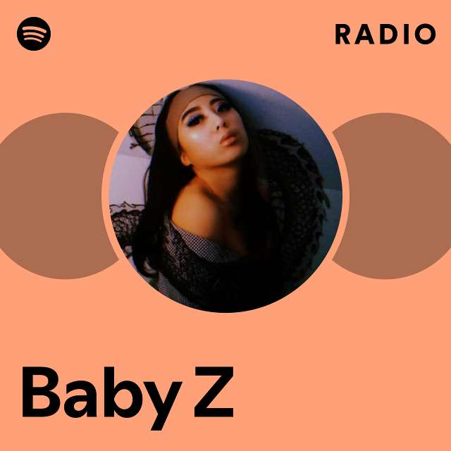 Baby Z  Spotify