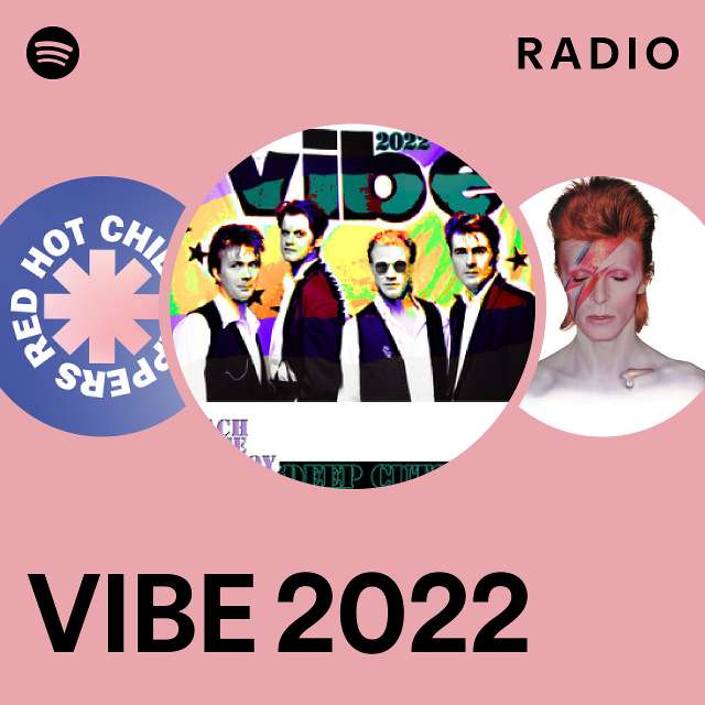VIBE 2022 Radio - playlist by Spotify | Spotify