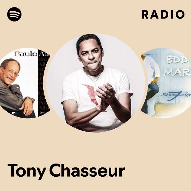 Tony Chasseur Spotify