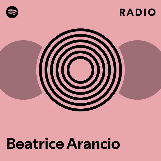 Beatrice Arancio Radio playlist by Spotify Spotify