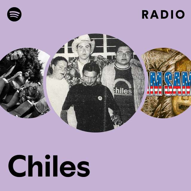 Chiles Radio - playlist by Spotify | Spotify