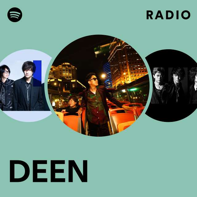 DEEN | Spotify