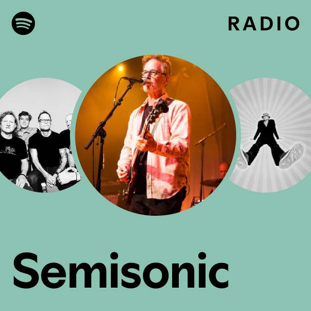 Semisonic Radio playlist by Spotify Spotify