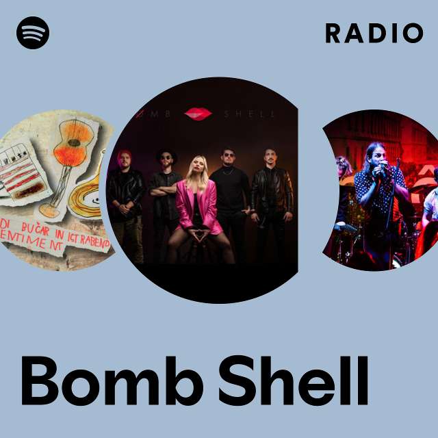 Bomb Shell Radio - playlist by Spotify