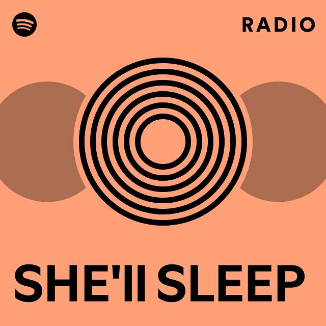 SHE'll SLEEP | Spotify