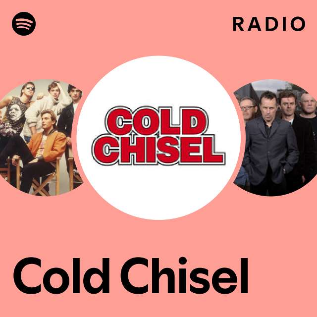 Cold Chisel Radio - playlist by Spotify | Spotify