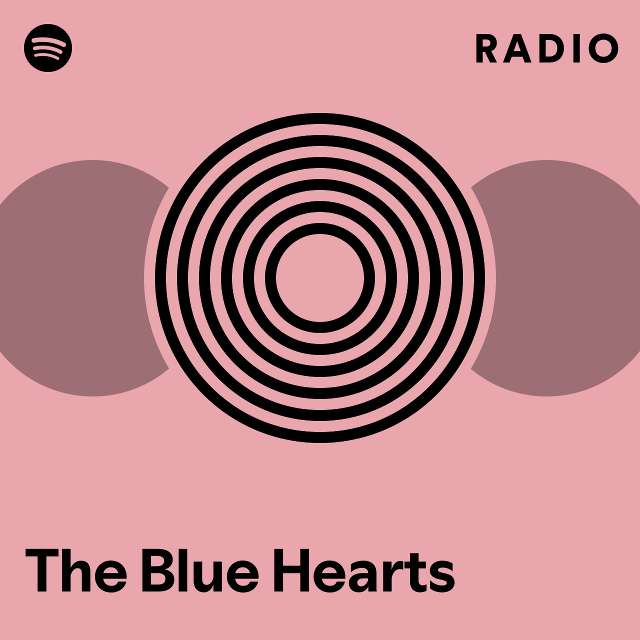 The Blue Hearts | Spotify