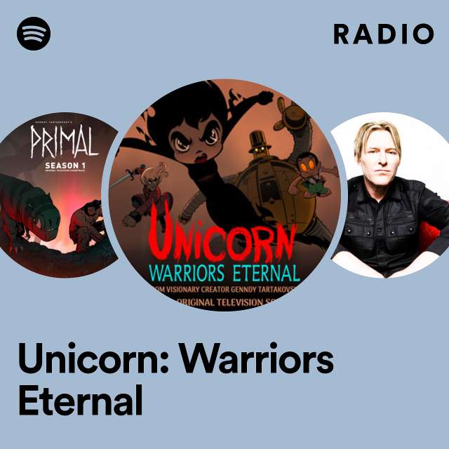 Unicorn: Warriors Eternal Radio