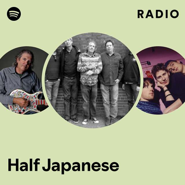 Half Japanese | Spotify