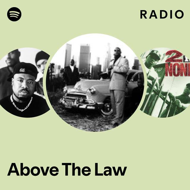 Above The Law Spotify