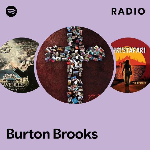 Burton Brooks Spotify