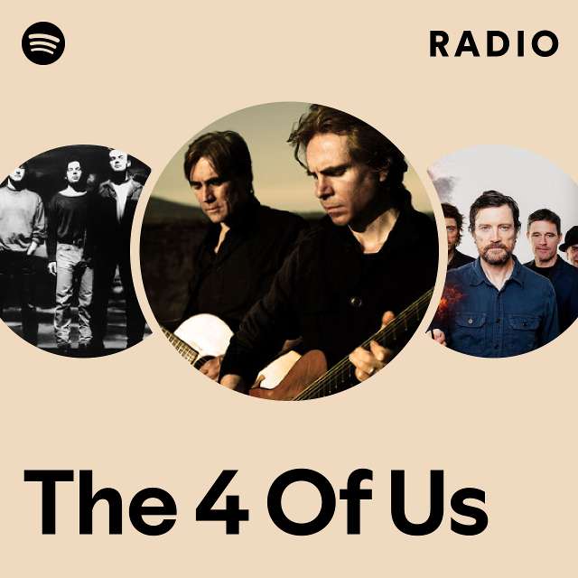 The 4 Of Us | Spotify